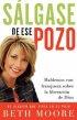 Salgase De Ese Pozo