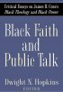 Black Faith and Public Talk - Critical Essays on James H Cone's 'Black Theology And Black Power'
