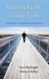 Finding Faith, Losing Faith