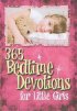 365 Bedtime Devotions For Little Girls