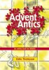 Advent Antics: An Activity Book for Children - An Activity Book for Children