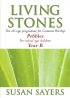 Living Stones: Pebbles (Pre-School), Year B