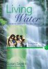 Living Water (Complete Resource Book): A Creative Resource for the Liturgy - A Creative Resource for the Liturgy