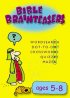 Bible Brainteasers : Ages 5-8