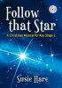 Follow That Star - A Christmas Musical for Key Stage 2