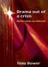 Drama Out of a Crisis: Reflections on Advent - Reflections on Advent