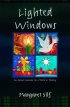 Lighted Windows: An Advent Calendar for a World in Waiting - An Advent Calendar for a World in Waiting