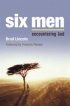 Six Men - Encountering God