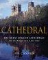 Cathedral - The English Cathedrals And The World That Made Them