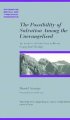 Possibility of Salvation Among the Unevagelised,The