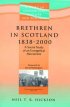 Brethren in Scotland 1838-2000: A Social Study of an Evangelical Movement - A Social Study of an Evangelical Movement