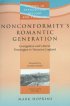 Nonconformity's Romantic Generation - Evangelical and Liberal Theologies in Victorian England