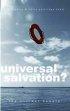 Universal Salvation?: The Current Debate - The Current Debate