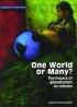 One World or Many: The Impact of Globalization on World Mission - The Impace of Globalization on World Mission