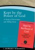 Kept By The Power Of God