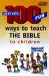 100 fun ways to teach the bible to children
