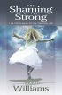 The Shaming of the Strong