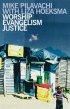 Worship Evangelism Justice