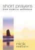 Short Prayers For Public Worship