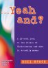 . . . Yeah and? - A 10-week Look at the Basics of Christianity and What It Actually Means