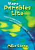 More Parables Lite - Twelve Parables of Jesus and a Gospel Story Retold for Two Voices