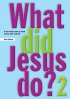 What Did Jesus Do 2 Pb