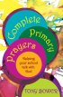 Complete Primary Prayers - Helping your school talk with God