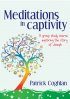Meditations In Captivity - A group study course exploring the story of Joseph