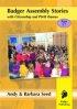 Badger Assembly Stories With Citizenship & PSHE Themes - Ages 5-7