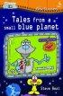 Tales From A Small Blue Planet