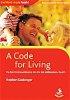 The Word Made Fresh!: A Code for Living