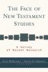 Face of New Testament Studies - A Survey of Recent Research