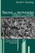 Signs and Wonders Then and Now - Miracle-working, Commissioning and Discipleship