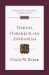 Nahum, Habakkuk and Zephaniah : Tyndale Old Testament Commentaries