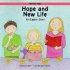 Hope And New Life!