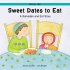 Sweet Dates To Eat - A Ramadan and Eid Story