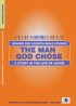 Man God Chose: Study in the Life of Jacob - Study in the Life of Jacob