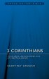 2 Corinthians : Focus on the Bible - The Glories And Responsibilities Of Christian Service