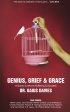 GENIUS GRIEF AND GRACE