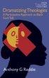 Dramatizing Theologies - A Participative Approach to Black God-Talk