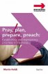 Pray Plan Prepare Preach