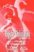 Popular Christianity - Its Cowardly Service Versus The Real Warfare