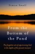 From The Bottom Of The Pond