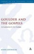 Goulder and the Gospels - An Examination of a New Paradigm