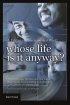 Whose Life Is It Anyway?: A Lifeline in a Stress Soaked World - A Lifeline in a Stress Soaked World