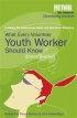 What Every Volunteer Youth Worker Should Know
