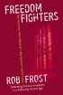 Freedom Fighters: Defending Christian Freedoms in a Politically Correct Age - Defending Christian Freedoms in a Politically Correct Age