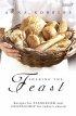 Sharing the Feast - Recipes for Evangelism and Discipleship for Today's Church