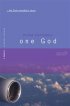 ONE GOD PB - The Deity Revealed in Jesus