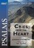 Psalms - Cries from the Heart